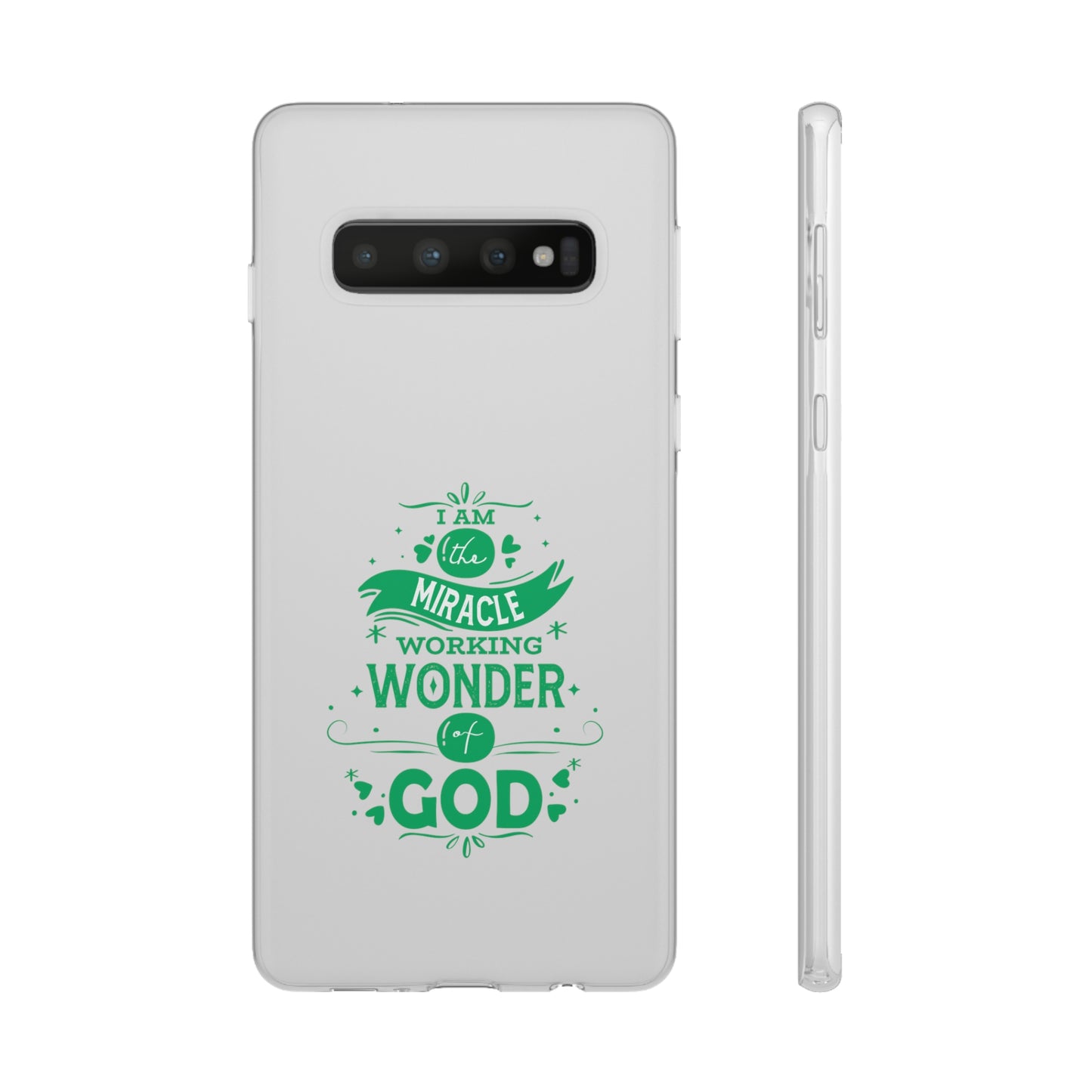 I Am A Miracle Working Wonder Of God Flexi Phone Case