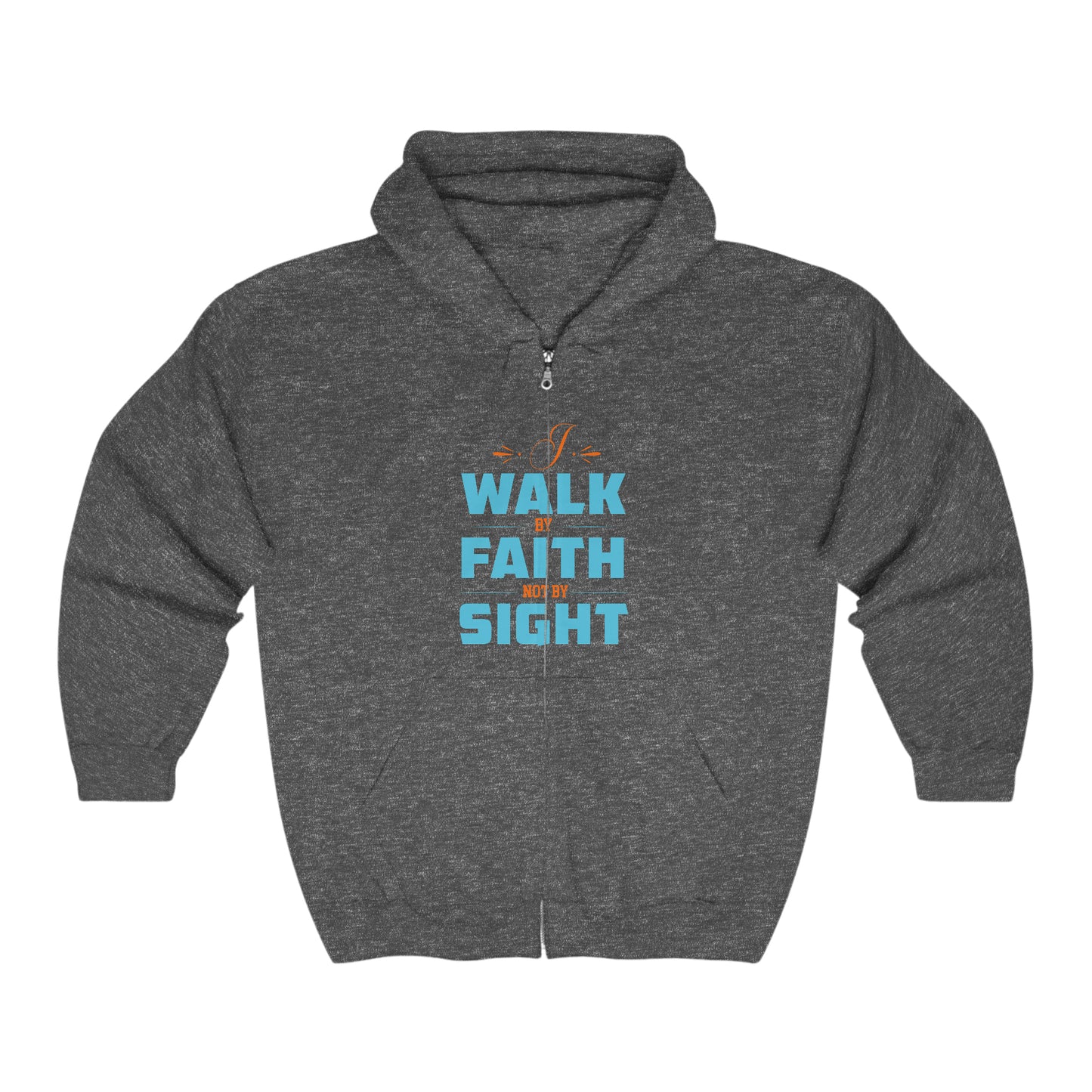 I Walk By Faith Not By Sight Unisex Heavy Blend Full Zip Hooded Sweatshirt