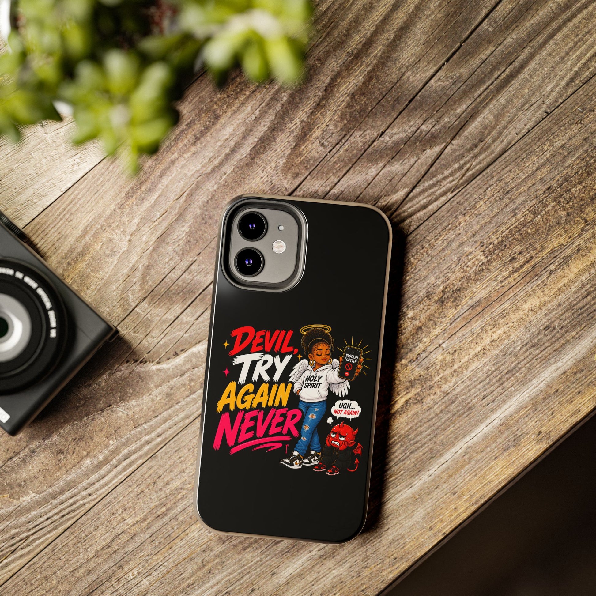 Phone Case — "Devil Try Again Never" Christian Graphic Tough Phone Case - ClaimedbyGodDesigns