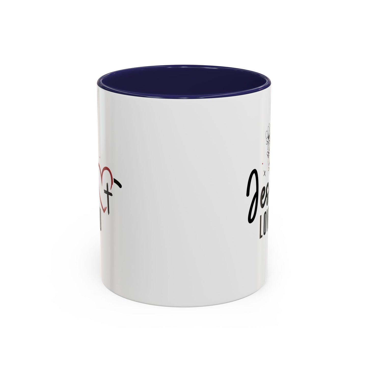 Inspirational He Loves You Coffee Mug - 11oz & 15oz