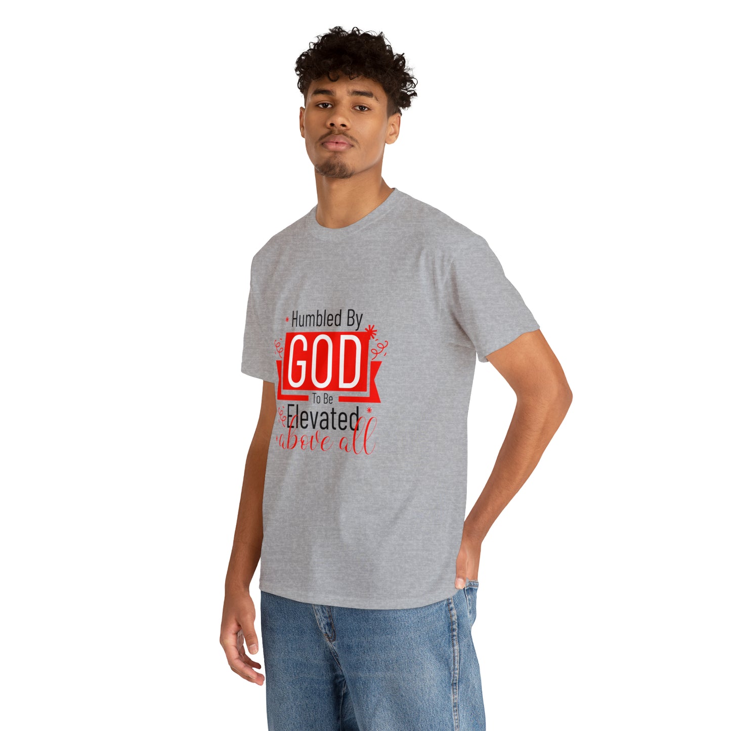 Humbled By God To Be Elevated Above All Unisex Heavy Cotton Tee