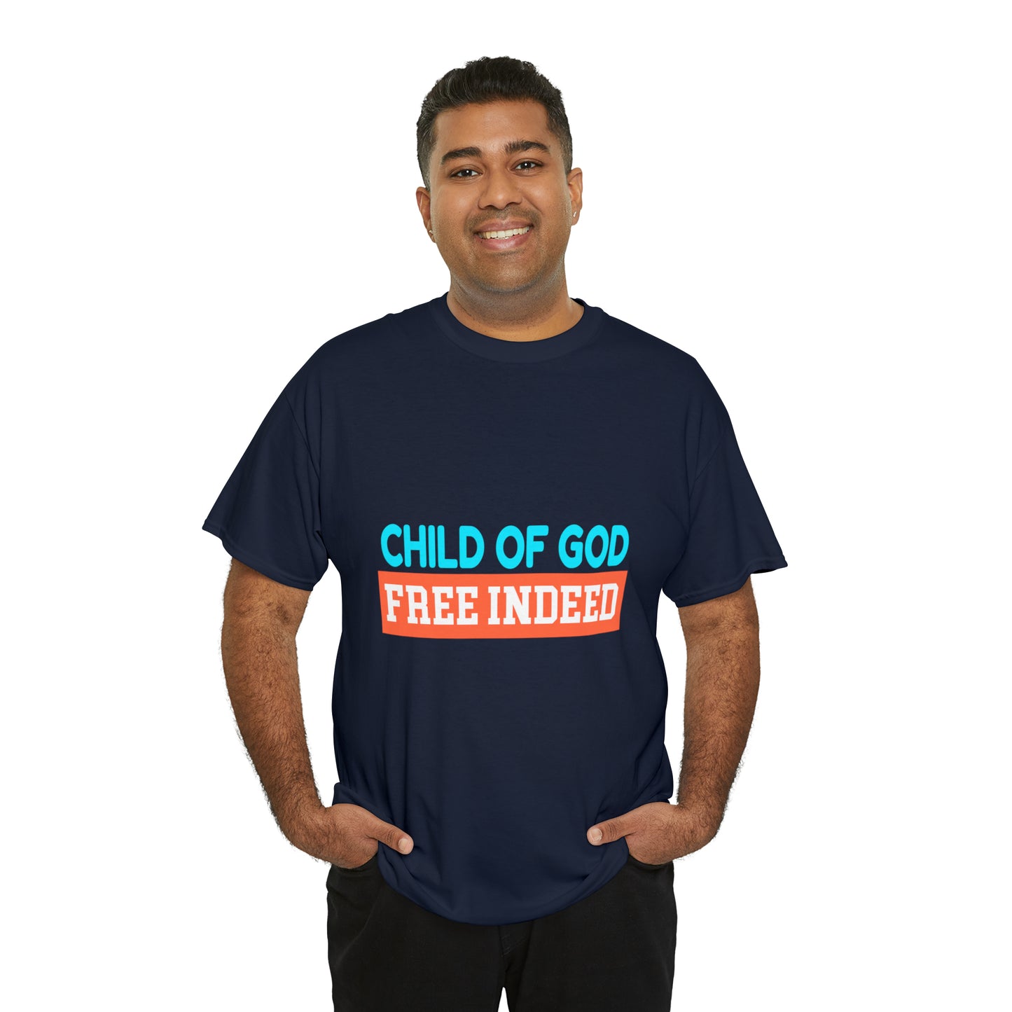 Child Of God Free Indeed Unisex Heavy Cotton Tee Printify