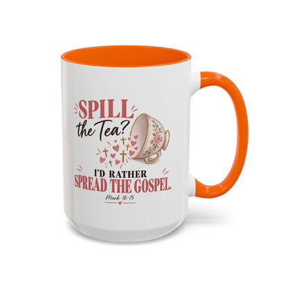 Spill the Tea, Spread the Gospel Christian Coffee Mug