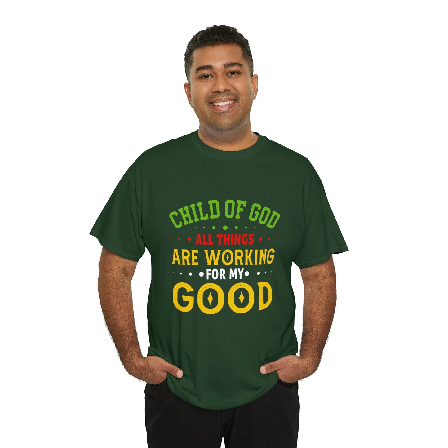 Child Of God All Things Are Working For My Good Unisex Heavy Cotton Tee Printify