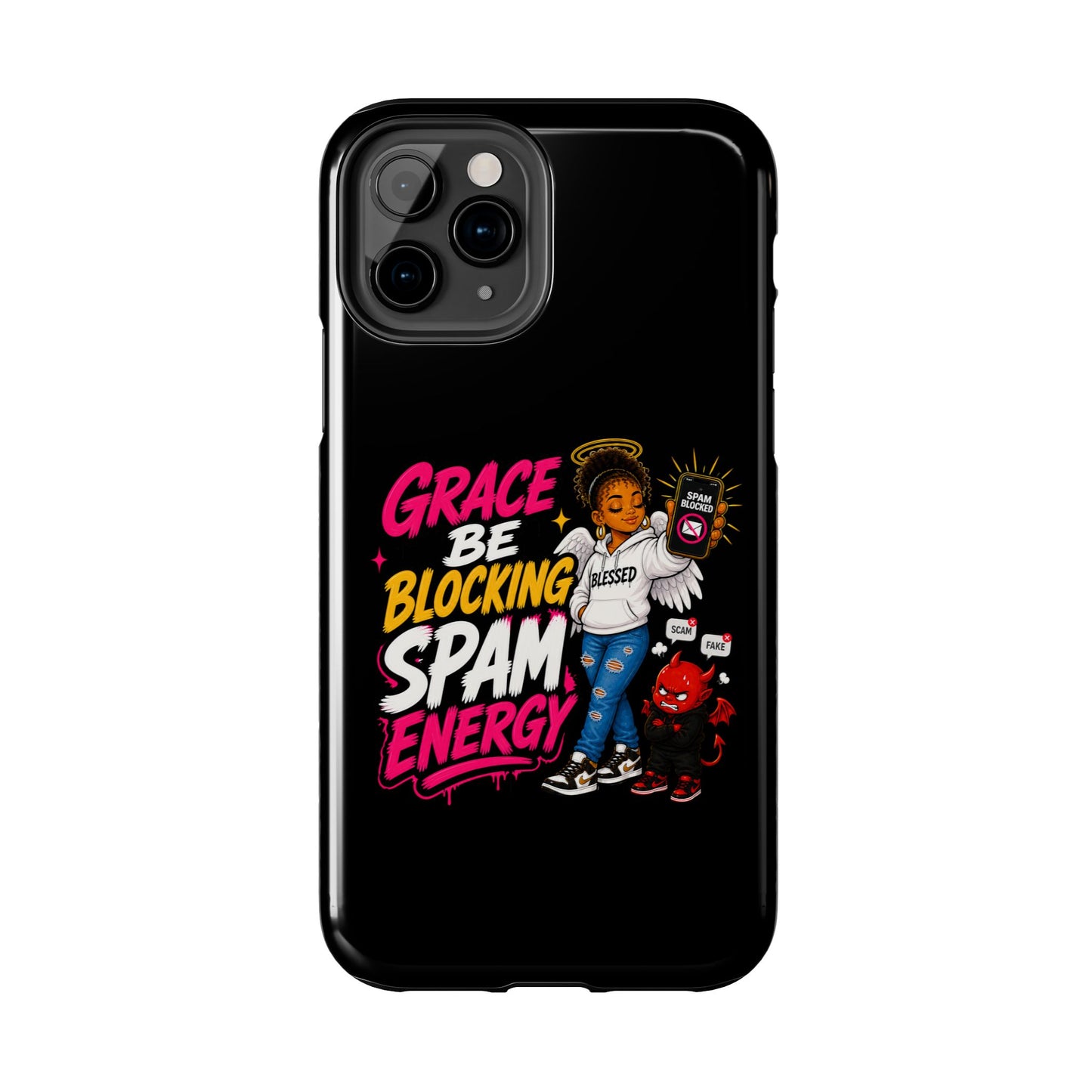 Tough Phone Case — "Grace Be Blocking Spam Energy" Black Protective Phone Cover
