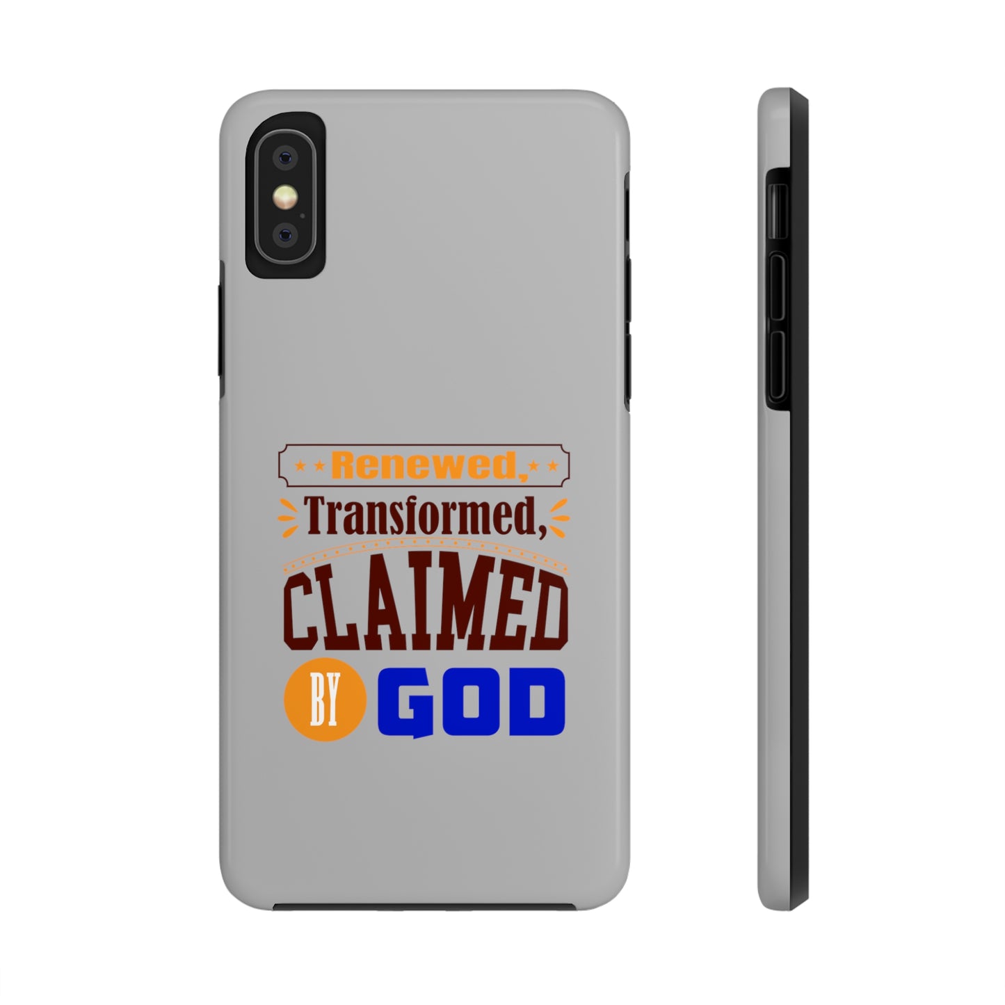 Renewed, Transformed, Claimed By God Tough Phone Cases, Case-Mate