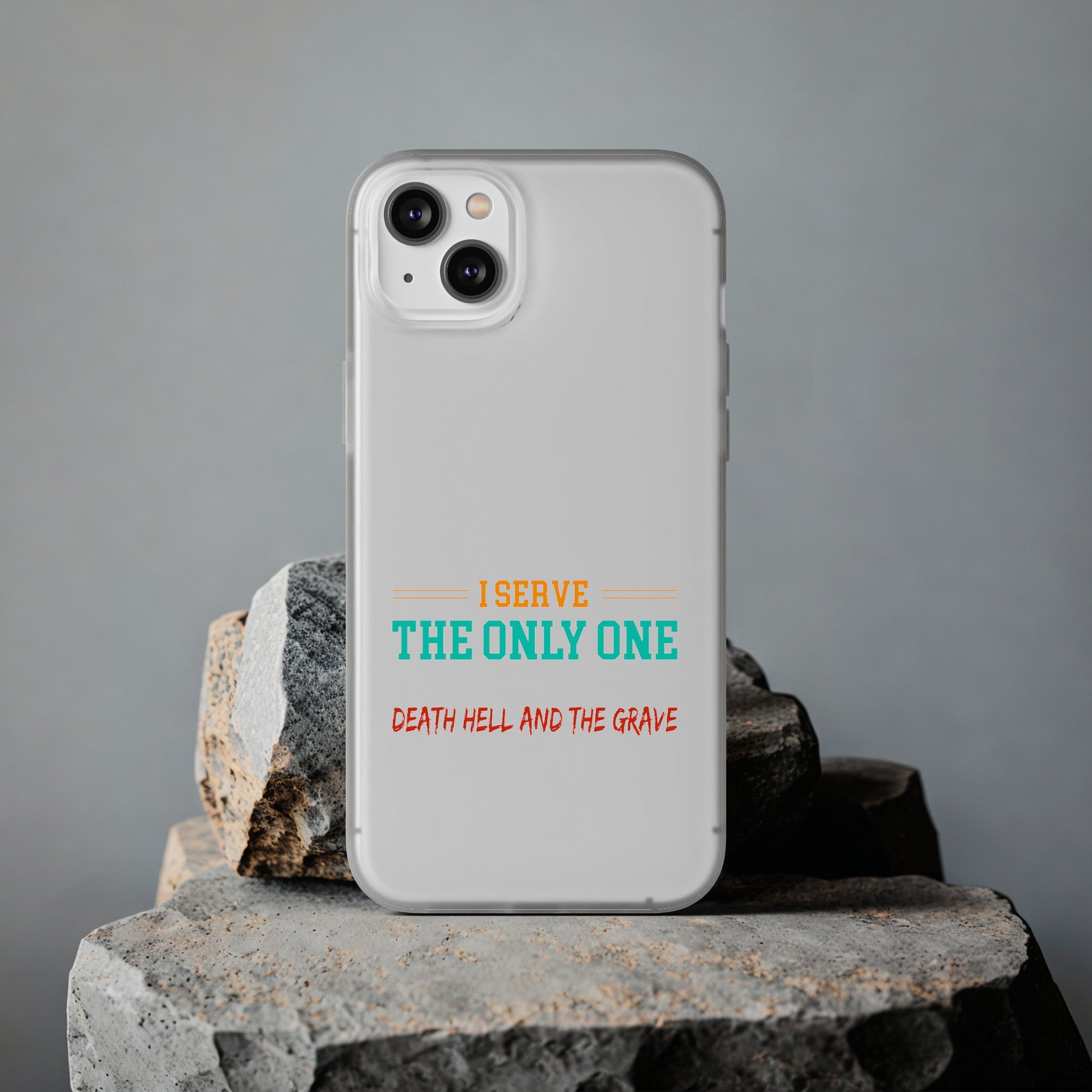 Child Of God I Serve The Only One Who Can Defeat Death Hell And The Grave Christian Flexi Phone Case Printify