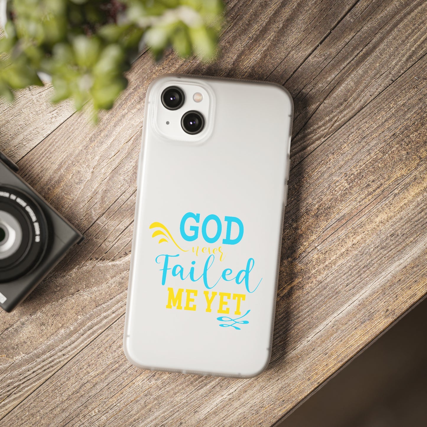 God Never Failed Me Yet Flexi Phone Case