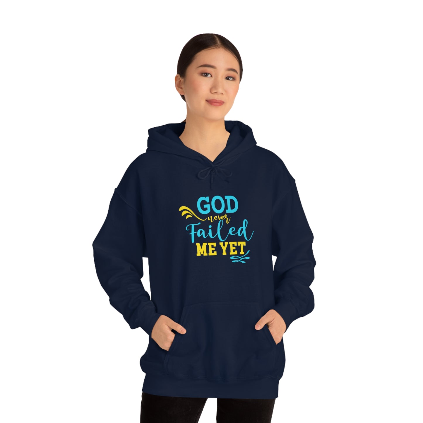 God Never Failed Me Yet Unisex Hooded Sweatshirt