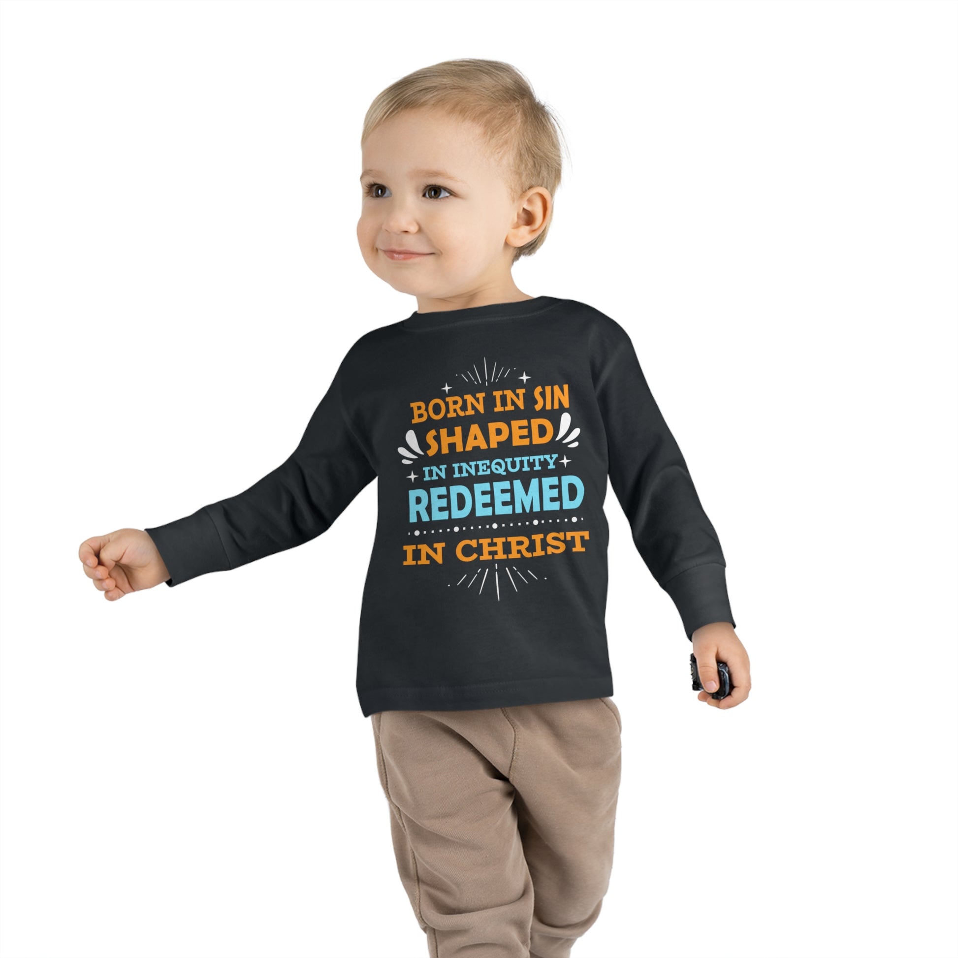 Born In Sin Shaped In Inequity Redeemed In Christ Toddler Christian Sweatshirt Printify