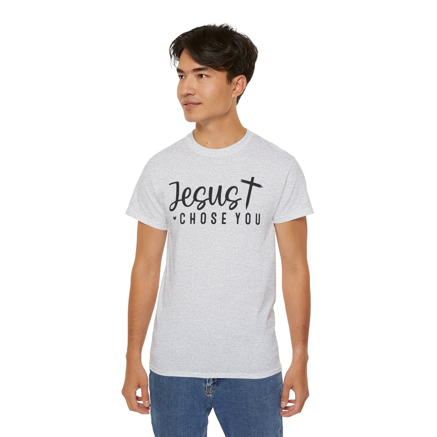 Jesus Chose You And He Would Choose You Again And Again Unisex Christian Ultra Cotton Tee Printify