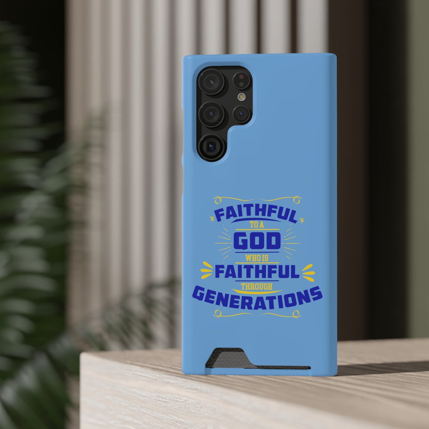 Faithful To A God Who Is Faithful Through Generations Phone Case With Card Holder