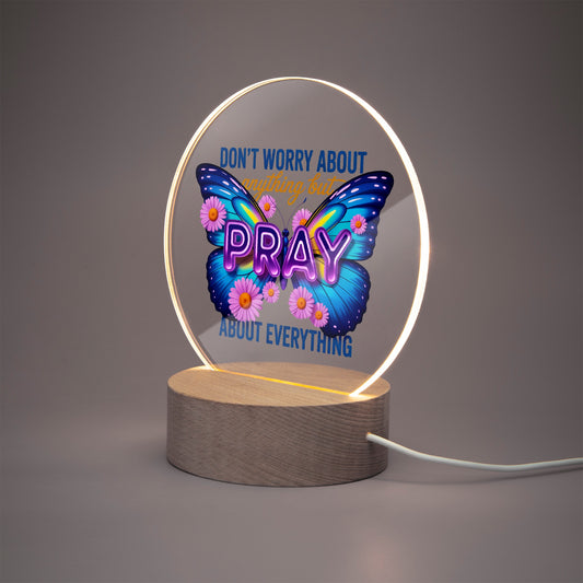 Pray About Everything Christian Acrylic Plaque with Stand - Round - ClaimedbyGodDesigns