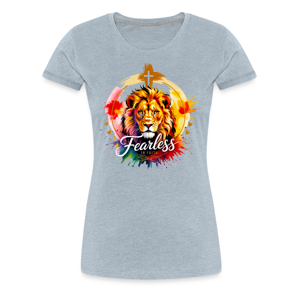 Fearless in Faith Christian Women’s Premium T-Shirt - heather ice blue