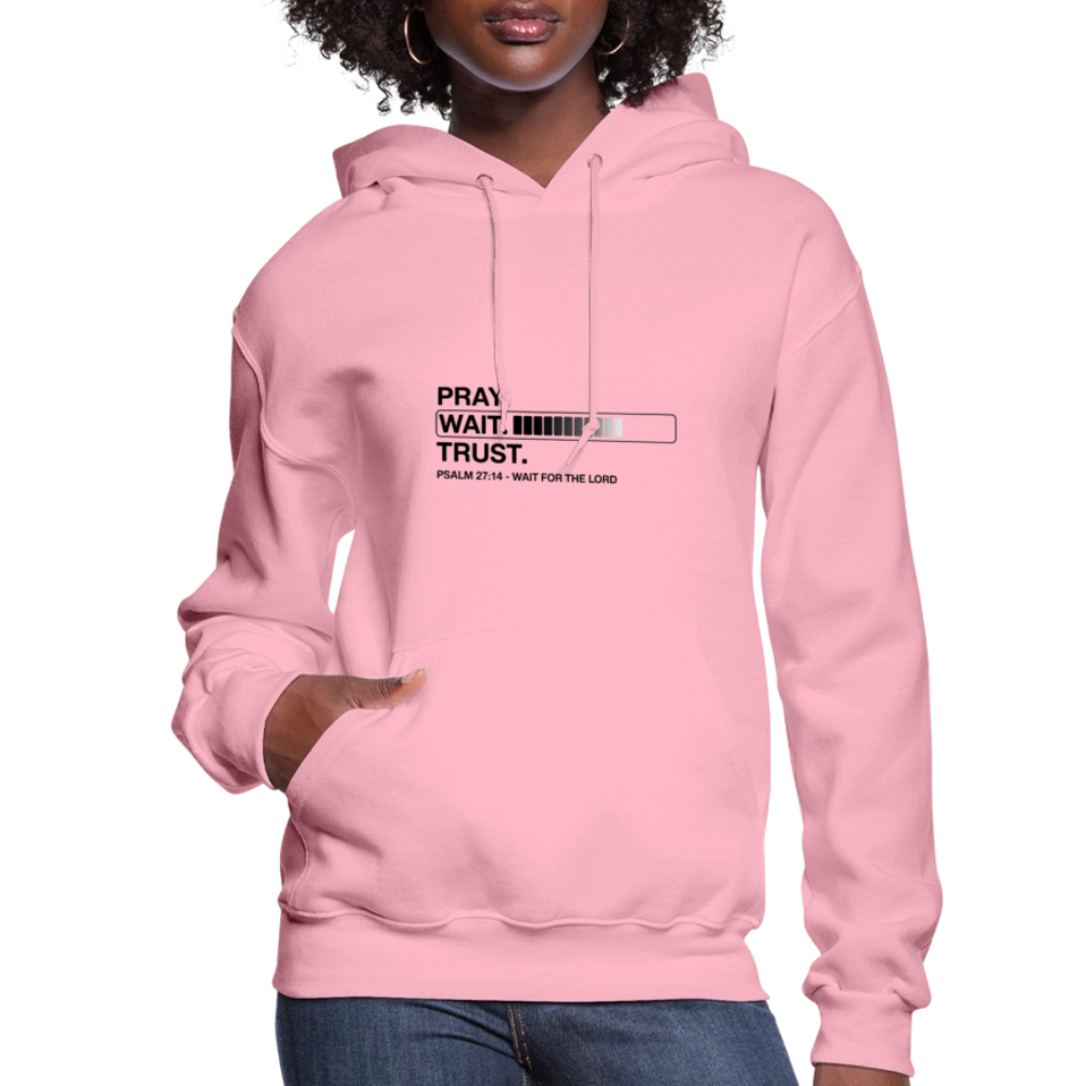 Pray Wait Trust Women's Christian Hooded Sweatshirt - classic pink