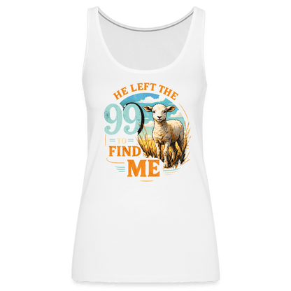 He Left The 99 To Find Me Women’s Christian Tank Top - ClaimedbyGodDesigns