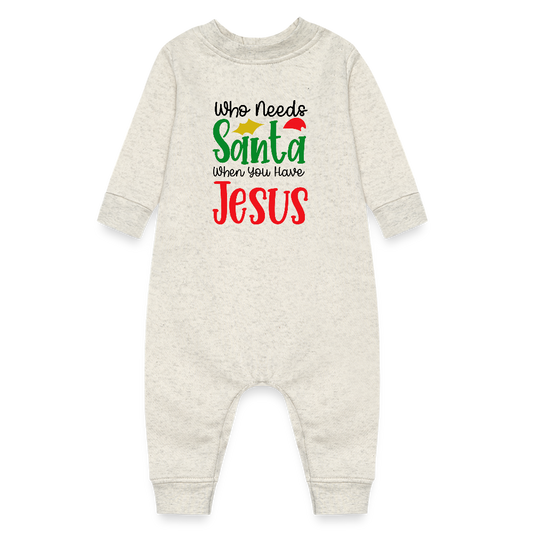 Who Needs Santa Christian Christmas Baby Jumpsuit - heather oatmeal