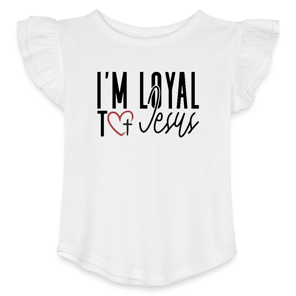 I'm Loyal Christian Toddler Girls Flutter T-shirt - white
