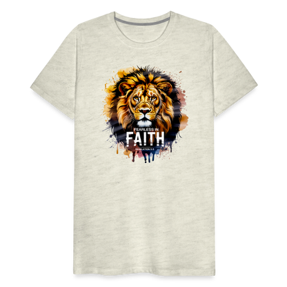 Fearless In Faith Men's Christian Premium T-Shirt - heather oatmeal