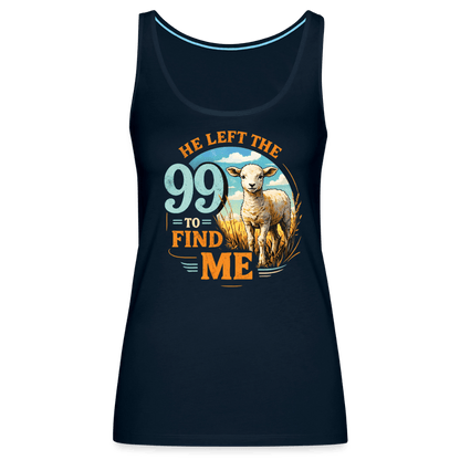 He Left The 99 To Find Me Women’s Christian Tank Top - ClaimedbyGodDesigns