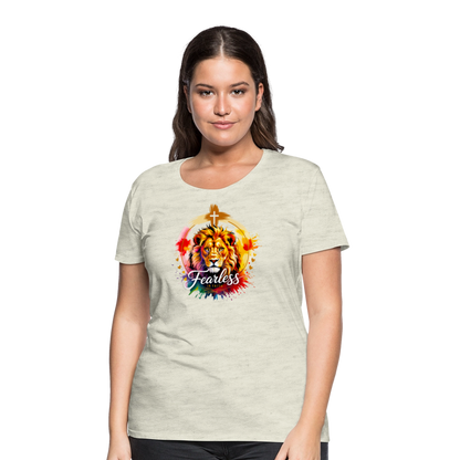 Fearless in Faith Christian Women’s Premium T-Shirt - heather oatmeal