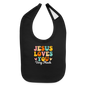He Loves You Very Much Christian Baby Bib - black
