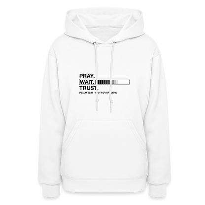 Pray Wait Trust Women's Christian Hooded Sweatshirt - white