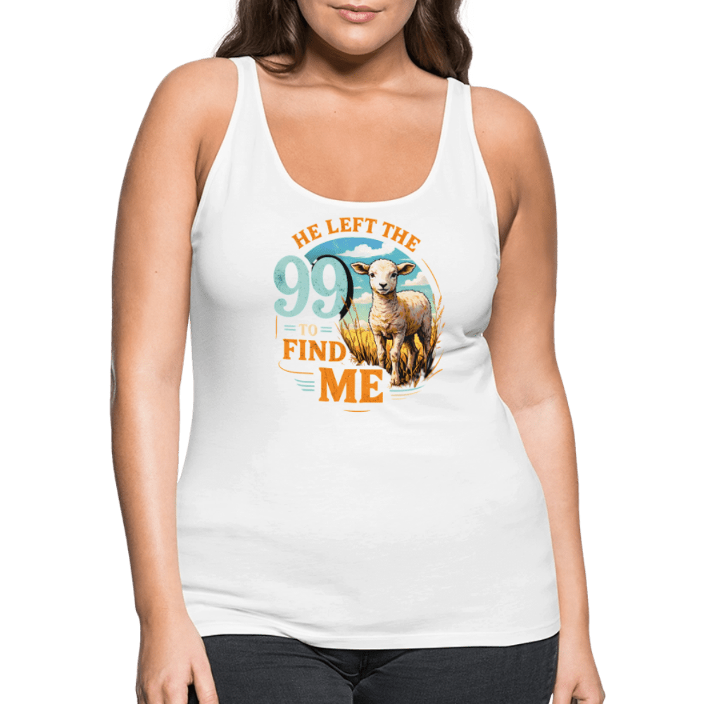 He Left The 99 To Find Me Women’s Christian Tank Top - ClaimedbyGodDesigns