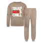 Trust Him And Chill Unisex Casual Christian  Lounge Wear Outfit - tan