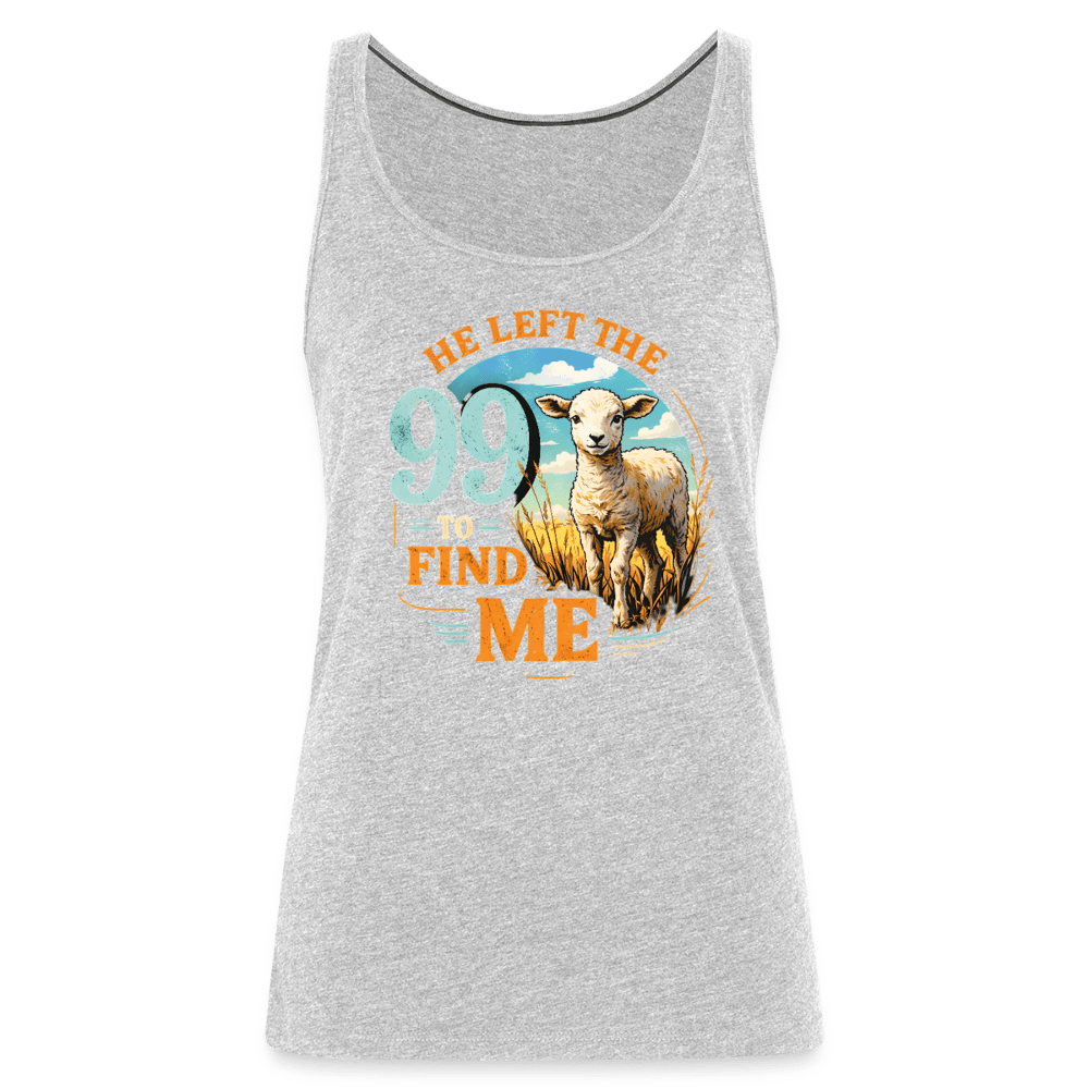 He Left The 99 To Find Me Women’s Christian Tank Top - ClaimedbyGodDesigns