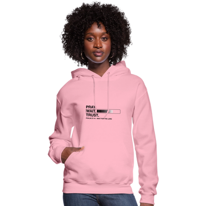 Pray Wait Trust Women's Christian Hooded Sweatshirt - classic pink