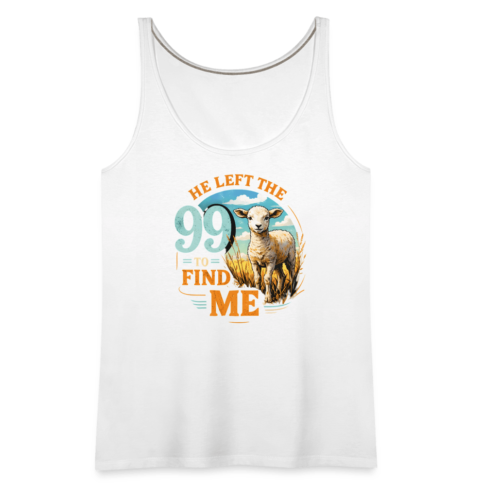 He Left The 99 To Find Me Women’s Christian Tank Top - ClaimedbyGodDesigns