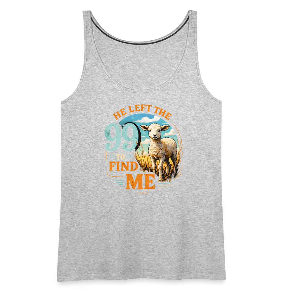 He Left The 99 To Find Me Women’s Christian Tank Top - ClaimedbyGodDesigns