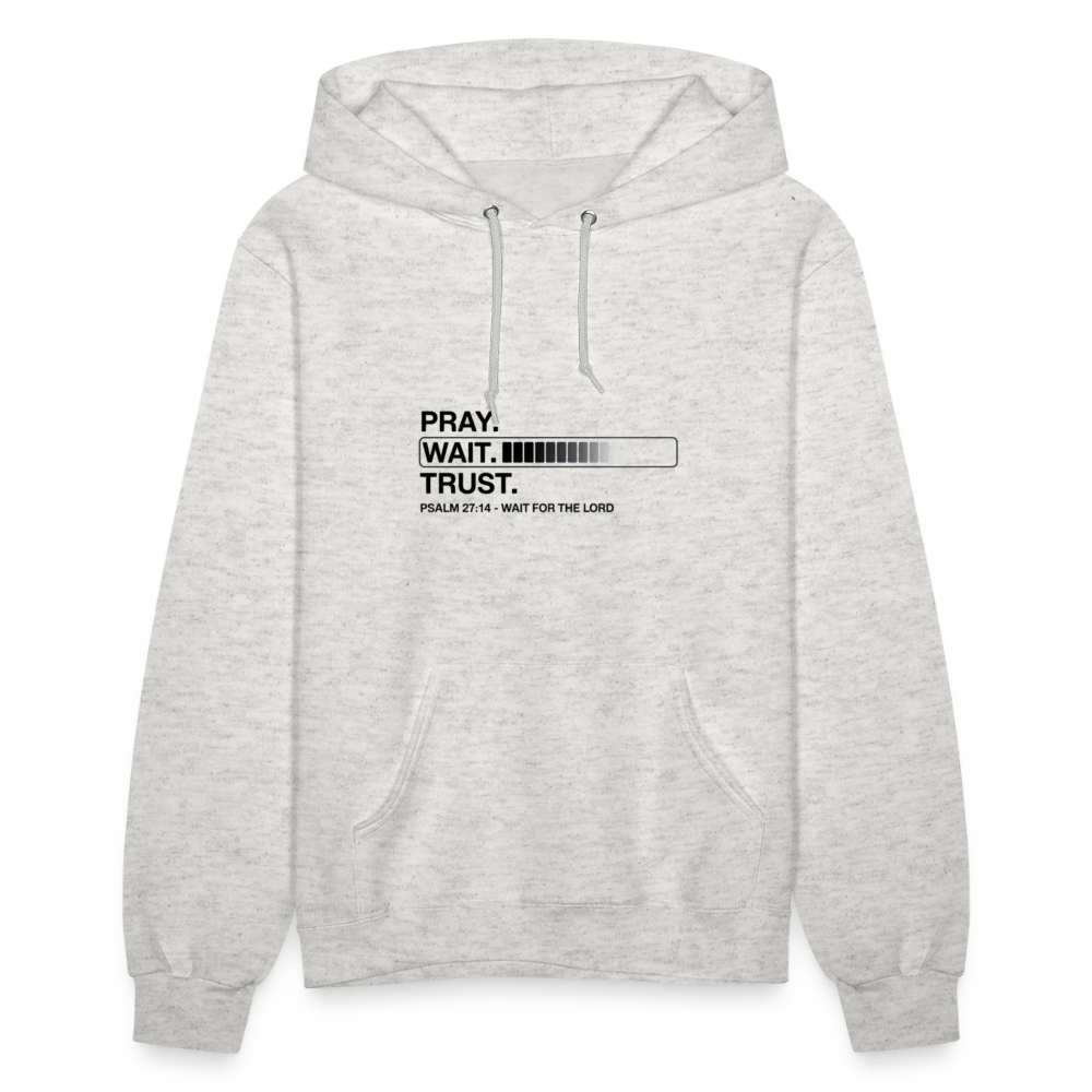 Pray Wait Trust Women's Christian Hooded Sweatshirt - heather oatmeal