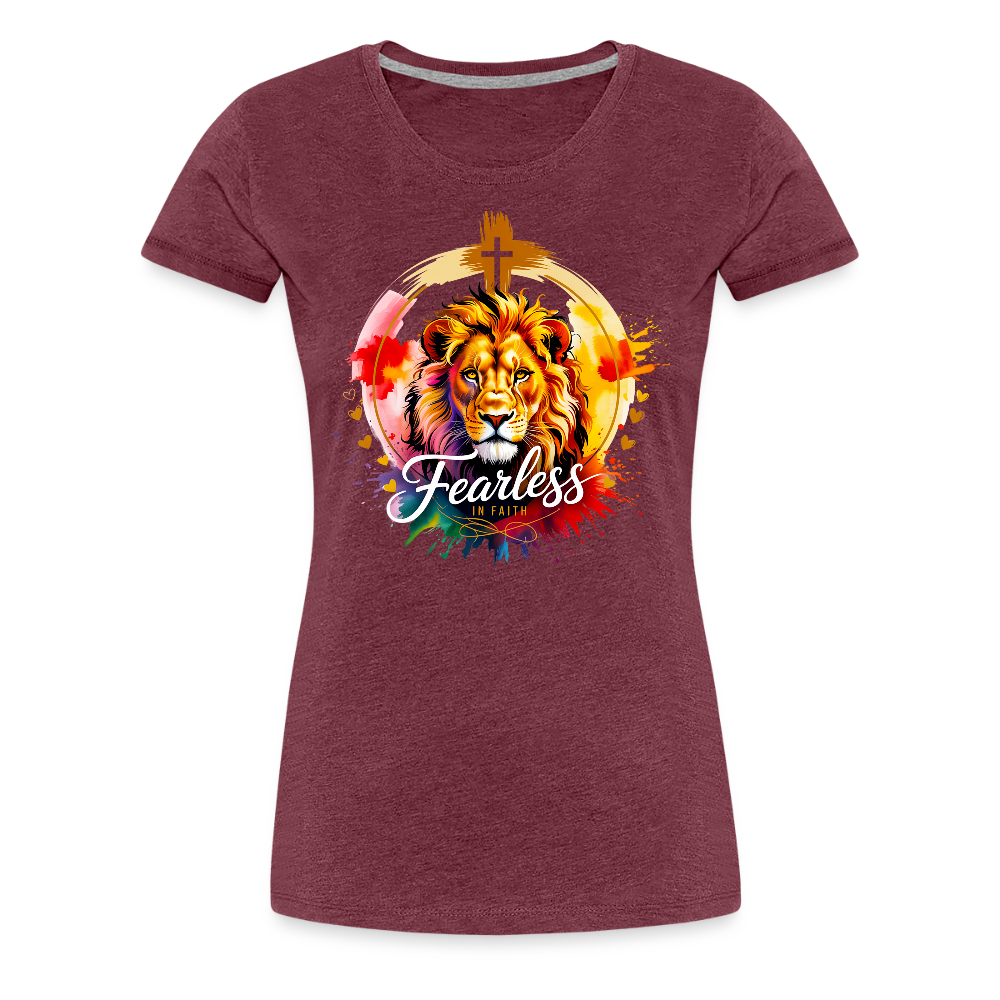 Fearless in Faith Christian Women’s Premium T-Shirt - heather burgundy