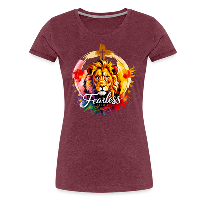 Fearless in Faith Christian Women’s Premium T-Shirt - heather burgundy