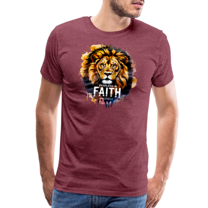 Fearless In Faith Men's Christian Premium T-Shirt - heather burgundy