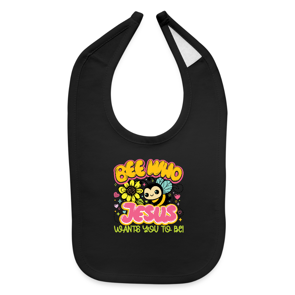 Be Who He Wants Christian Baby Bib - black