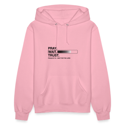 Pray Wait Trust Women's Christian Hooded Sweatshirt - classic pink