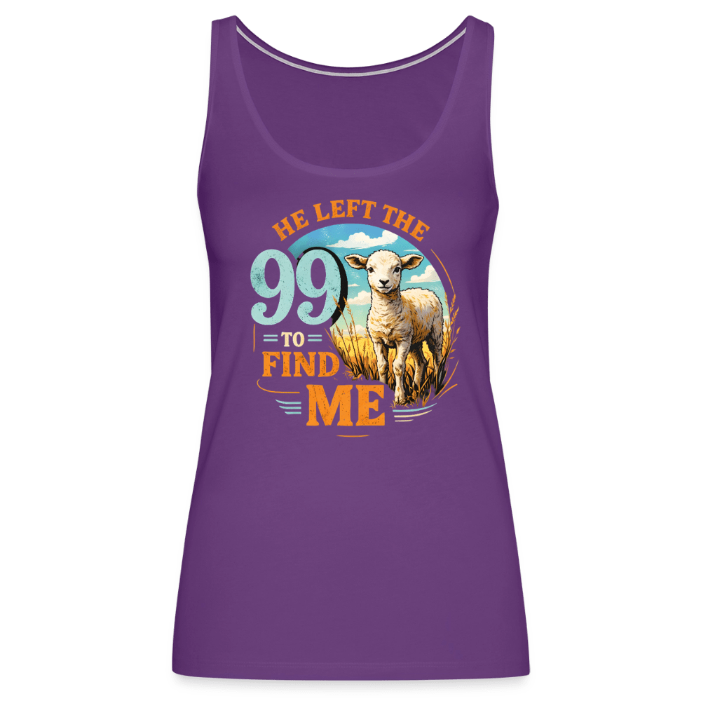 He Left The 99 To Find Me Women’s Christian Tank Top - ClaimedbyGodDesigns