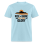 Rise and Shine Christian Unisex Classic T-Shirt - powder blue