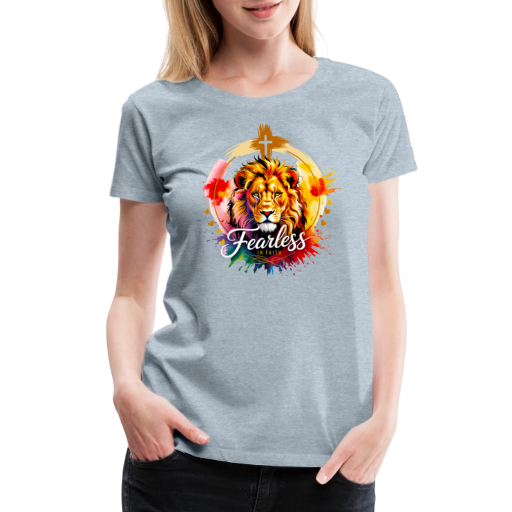 Fearless in Faith Christian Women’s Premium T-Shirt - heather ice blue