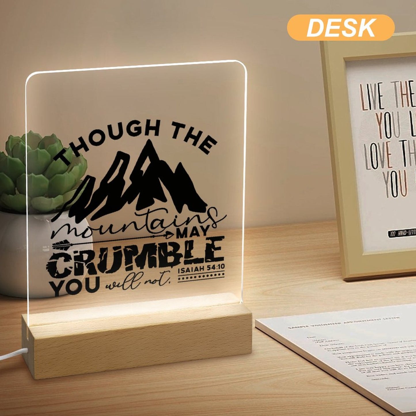 Though The Mountains May Crumble You Will Not Christian Acrylic Night Light with Wooden Base Christian Gift Idea