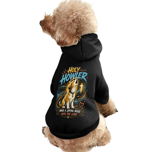 Holy Howler Christian Pet Hooded Pullover Sweatshirt Dog Hoodie Warm, Soft & Breathable - ClaimedbyGodDesigns