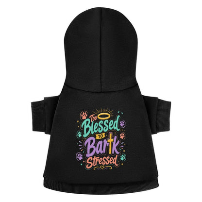 Blessed To Bark Stressed Christian Pet Hooded Pullover Sweatshirt Dog Hoodie Warm, Soft & Breathable - ClaimedbyGodDesigns