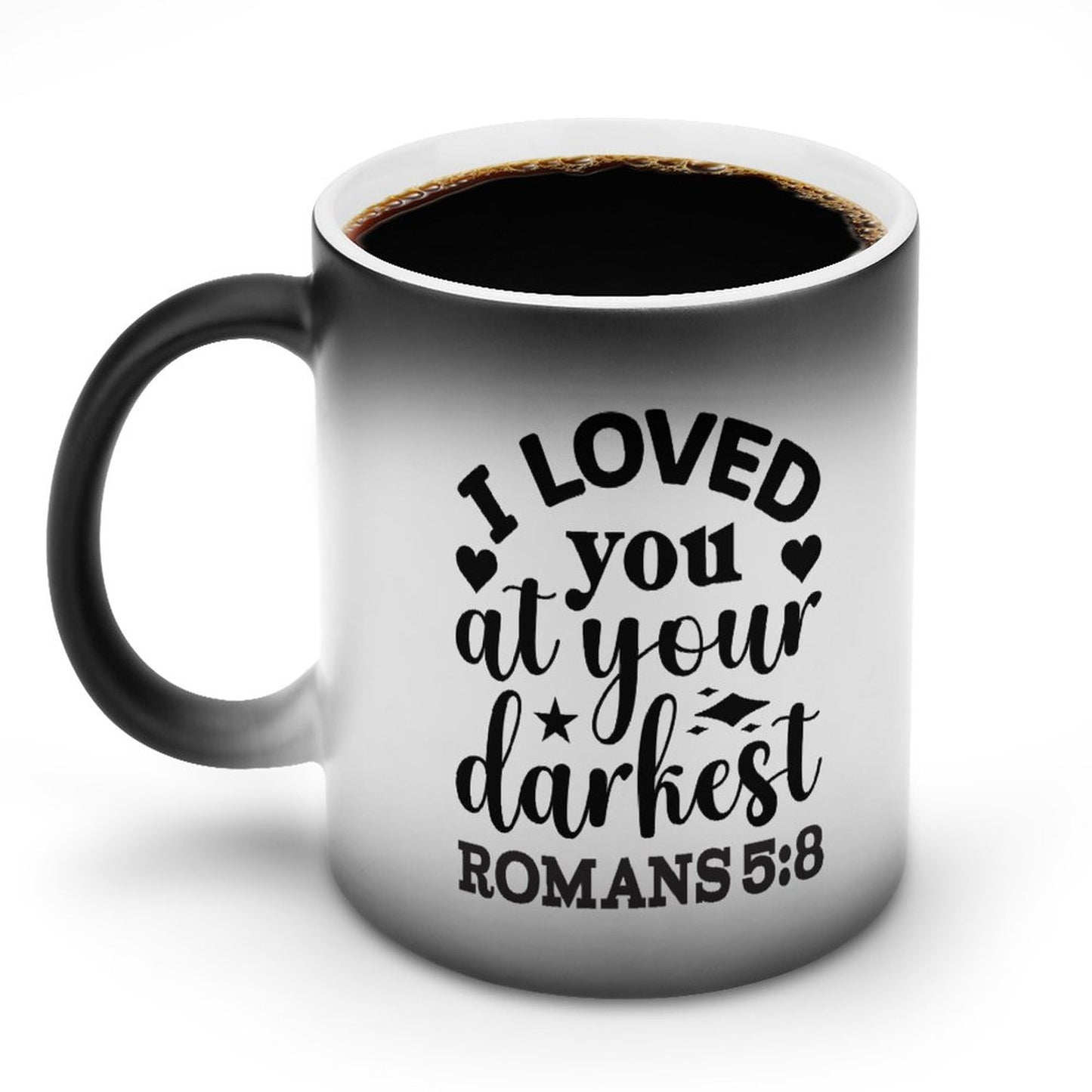 I Loved You At Your Darkest  Christian Color Changing Mug (Dual-sided)