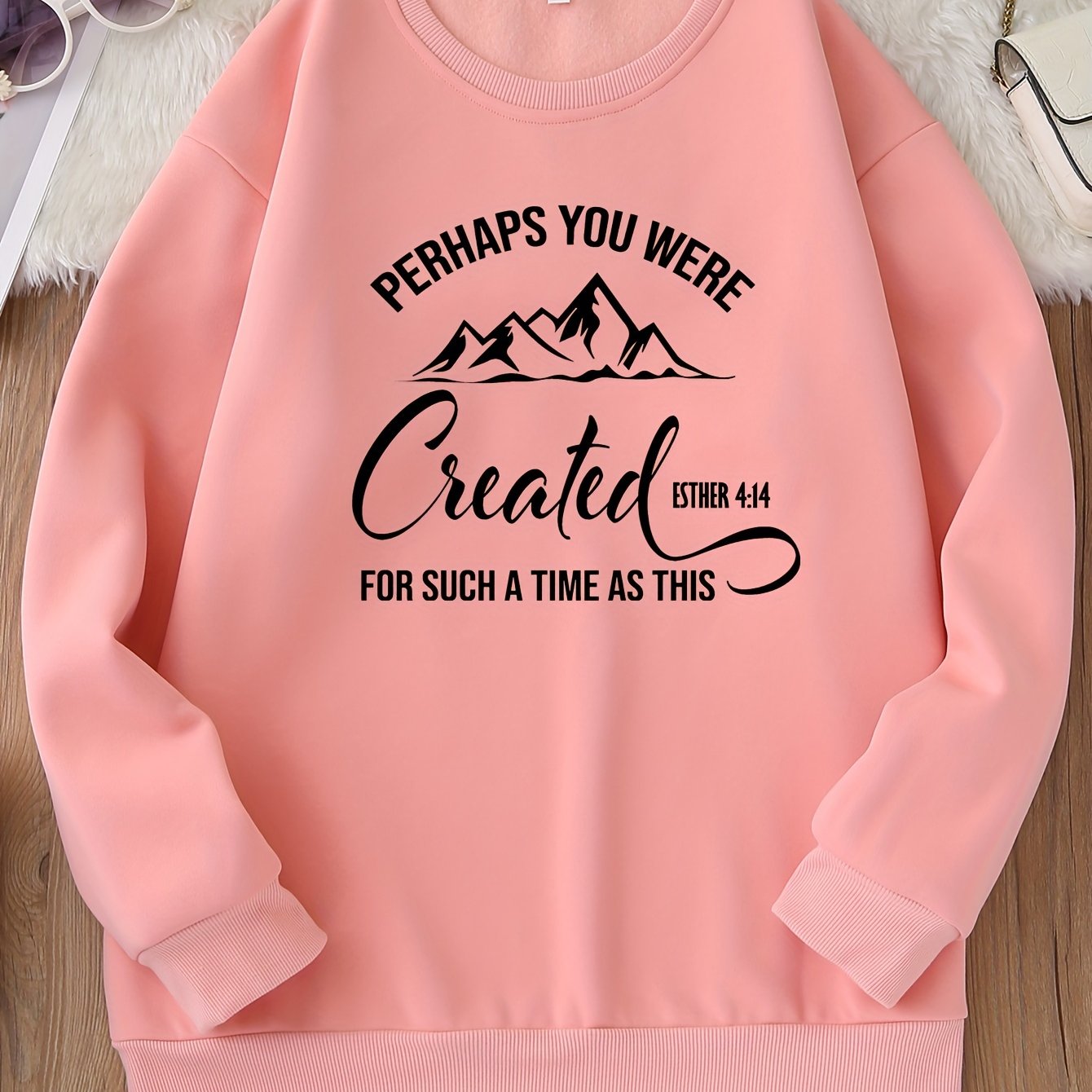 Esther 4:1 Perhaps You Were Created For Such A Time As This Women's Christian Pullover Sweatshirt claimedbygoddesigns