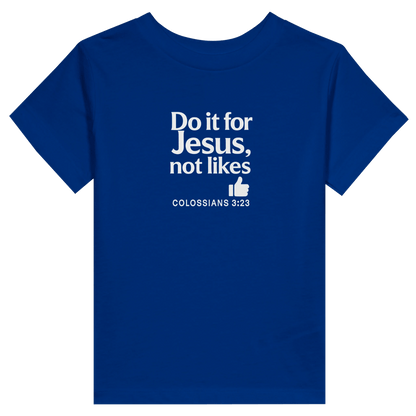 Do It For Him Christian Toddler Staple T-Shirt - ClaimedbyGodDesigns