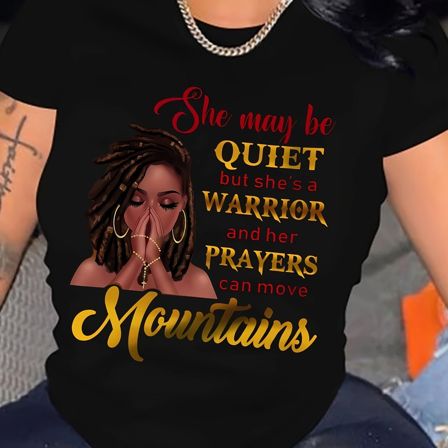 She May Be Quiet But She Is A Warrior & Her Prayers Can Move Mountains Women's Christian T-shirt claimedbygoddesigns