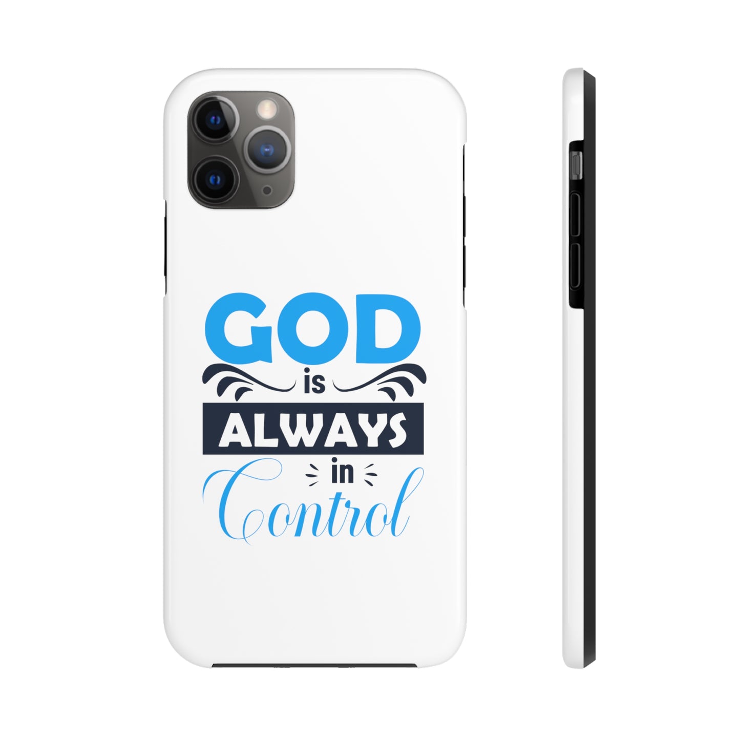 God Is Always In Control Tough Phone Cases, Case-Mate